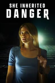 She Inherited Danger (2023)