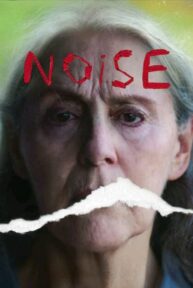 Noise (2022) เสียงนี้…ไม่มีวันแผ่ว