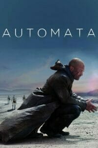 Automata (2014) ล่าจักรกล ยึดอนาคต