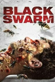 Black Swarm (2007) ฝูงต่อมรณะล้างเมือง