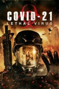 covid 21 lethal virus 12165 poster ดูหนังออนไลน์ Netflix หนังใหม่ ฟรี 2023