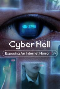 Cyber Hell: Exposing an Internet Horror (2022) เปิดโปงนรกไซเบอร์