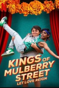 Kings of Mulberry Street: Let Love Reign (2023) คิงส์ ออฟ มัลเบอร์รี่ สตรีท รักชนะทุกสิ่ง