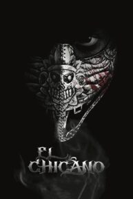 El Chicano (2019) เอลชิกาโน ล่าไม่ยั้ง