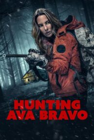 Hunting Ava Bravo (2022) ฮันติ้ง เอวา บราโว่