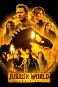 Jurassic World Dominion (2022) จูราสสิค เวิลด์ ทวงคืนอาณาจักร