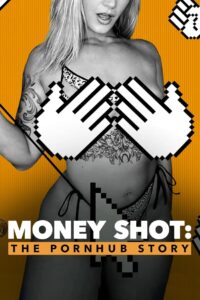 Money Shot: The Pornhub Story (2023) เว็บโป๊พันล้าน