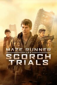 Maze Runner: The Scorch Trials (2015) เมซ รันเนอร์ สมรภูมิมอดไหม้