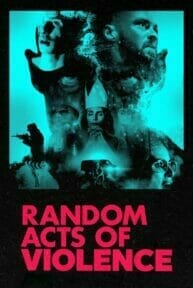 Random Acts of Violence (2019) สุ่มเชือด ฉากอำมหิต