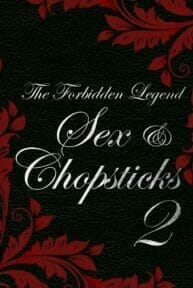 The Forbidden Legend: Sex & Chopsticks 2 (2009) บทรักอมตะ 2 บทรักนิรันดร์กาล
