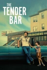 the tender bar 22543 poster ดูหนังออนไลน์ Netflix หนังใหม่ ฟรี 2023