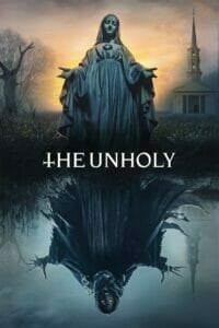 The Unholy (2021) เทวาอาถรรพณ์