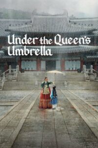 Under the Queen's Umbrella (2022) ใต้ร่มราชินี