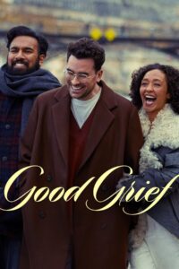 Good Grief (2024) ให้ตายเถอะความโศก